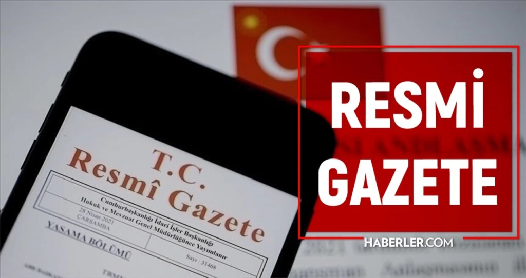 Resmi Gazete 1 Temmuz Kararları Açıklandı