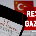 Resmi Gazete 1 Temmuz Kararları Açıklandı