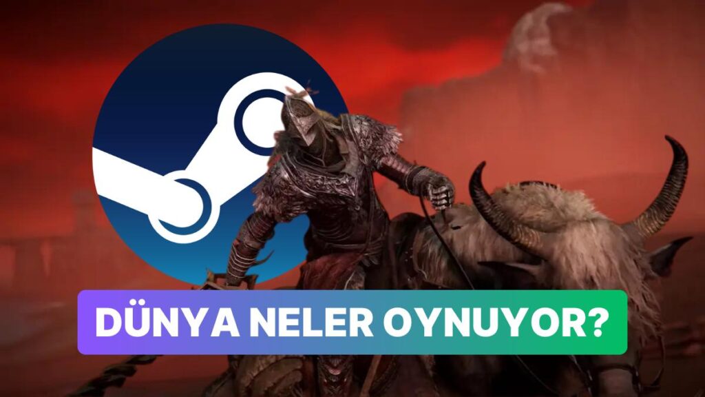 Steam’de Haftanın En Çok Satan Oyunları!