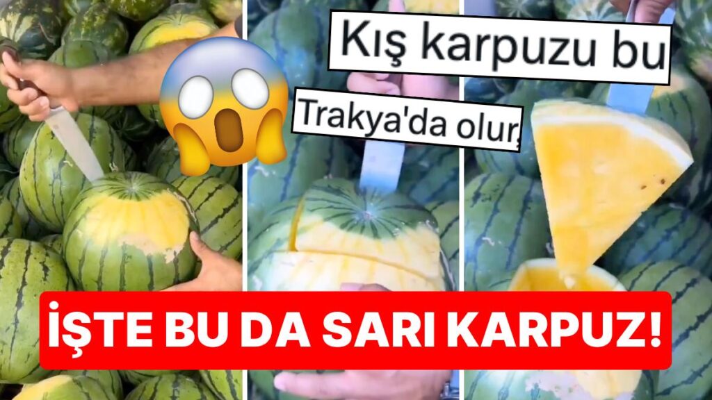 Sarı karpuz mu? Sosyal medyada tartışma başladı!