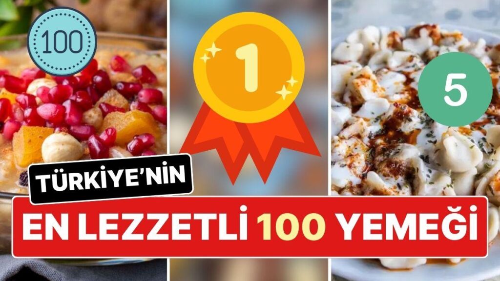 Taste Atlas’tan Türkiye’nin En İyi 100 Yemeği Listesi!