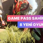 Xbox Game Pass Temmuz’da 8 Yeni Oyuna Kavuşuyor!