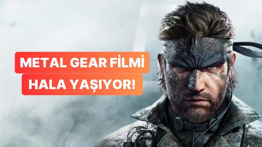 Metal Gear Solid Filmine Yeni İlerlemeler: Umut Verici Açıklamalar!