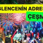 Çeşme Gece Hayatının Vazgeçilmez Mekanları!