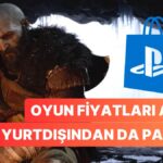 PlayStation Mağazasında Büyük Zam! Türkiye Fiyatları Yurtdışını Geçti!