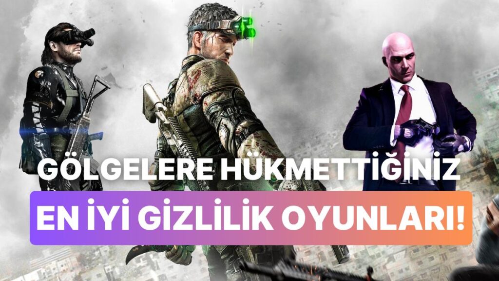 Gizlilik Odaklı En İyi Oyunlar