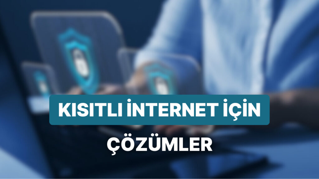 İnternet Bağlantınızı Güvenli Hale Getiren VPN Nedir?