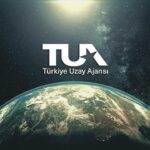 Türkiye Uzay Ajansı Kuruldu!