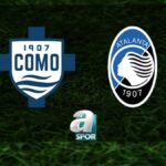 “Como – Atalanta Maçı Ne Zaman ve Hangi Kanalda?”