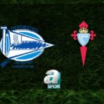 “La Liga’da Deportivo Alaves – Celta Vigo Maçı Detayları” Deportivo Alaves – Celta Vigo Maçı Ne Zaman?