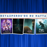 Bu Hafta Yedi Yeni Film Vizyonda!