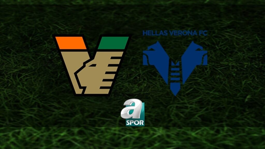 “Venezia – Hellas Verona Maçı Ne Zaman?”