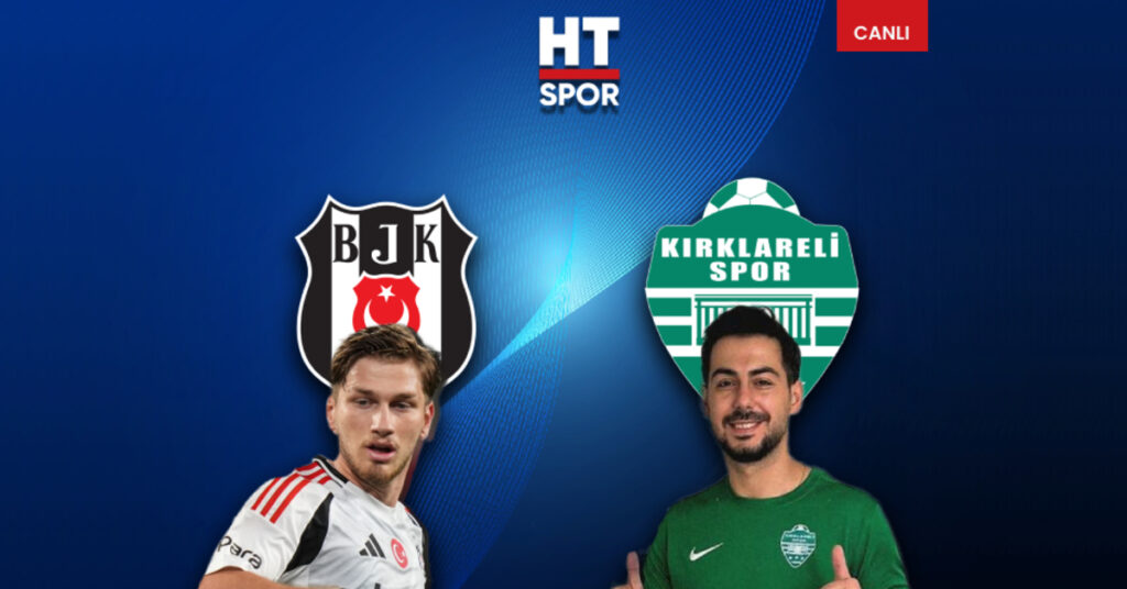 “Beşiktaş – Kırklarelispor Kupa Maçı Öncesi Detaylar”