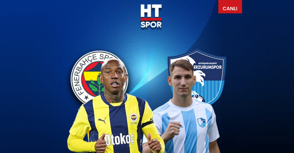 “Fenerbahçe – Erzurumspor FK Ziraat Türkiye Kupası Maçı”