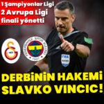 “Fenerbahçe-Galatasaray Derbisinin Hakemi Belli Oldu!”