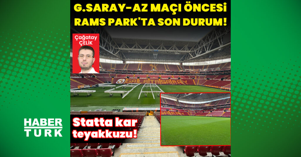“Kar Yağışı Nedeniyle Galatasaray’ın Maçı İçin Teyakkuzda!”