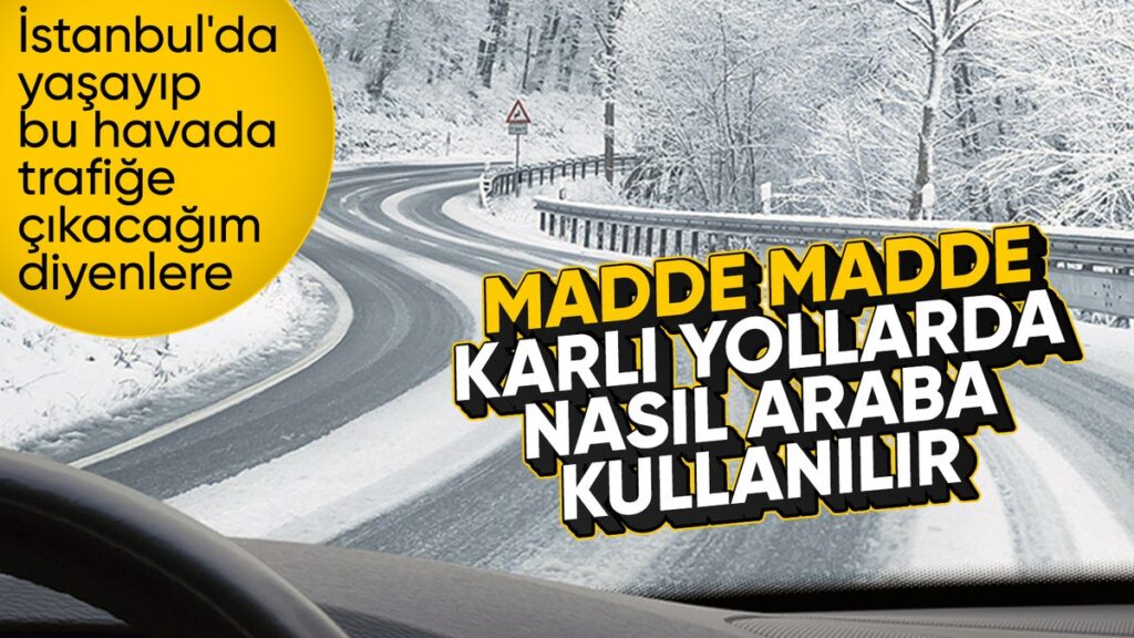 Kar Yağışı ve Güvenli Sürüş İpuçları