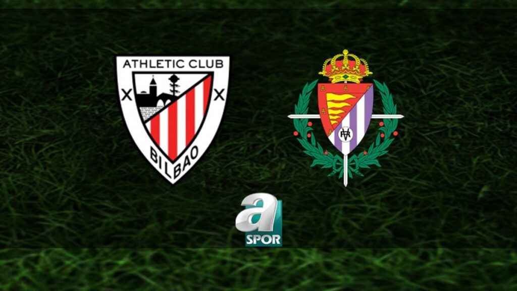“La Liga’da Günün Maçı: Athletic Bilbao-Real Valladolid”