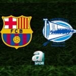 Barcelona – Deportivo Alaves Maçı Ne Zaman ve Hangi Kanalda?