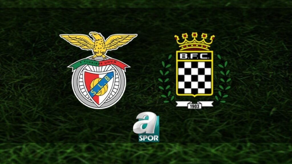 Benfica – Boavista Maçı Saat ve Kanal Bilgisi