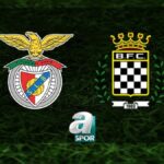 Benfica – Boavista Maçı Saat ve Kanal Bilgisi