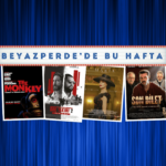 Bu Hafta 11 Yeni Film Sinemalarda!