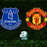 “Everton-Manchester United Maçı Heyecanı!”