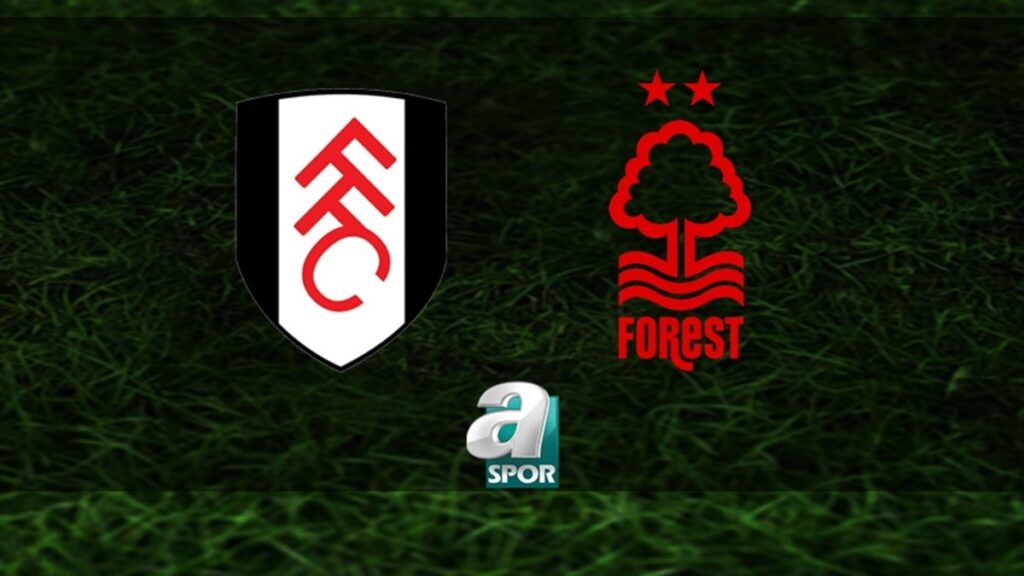 Fulham vs Nottingham Forest maçı detayları | Premier Lig “Son Dakika: Olay Yaratan Haber!” “Skandal Haber: İşte Sarsıcı Detaylar!”