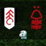 Fulham vs Nottingham Forest maçı detayları | Premier Lig “Son Dakika: Olay Yaratan Haber!” “Skandal Haber: İşte Sarsıcı Detaylar!”