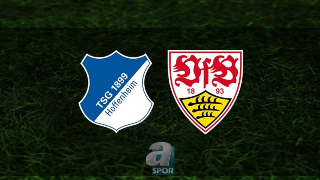 “Hoffenheim – Stuttgart Maçı Saat Kaçta ve Hangi Kanalda?”
