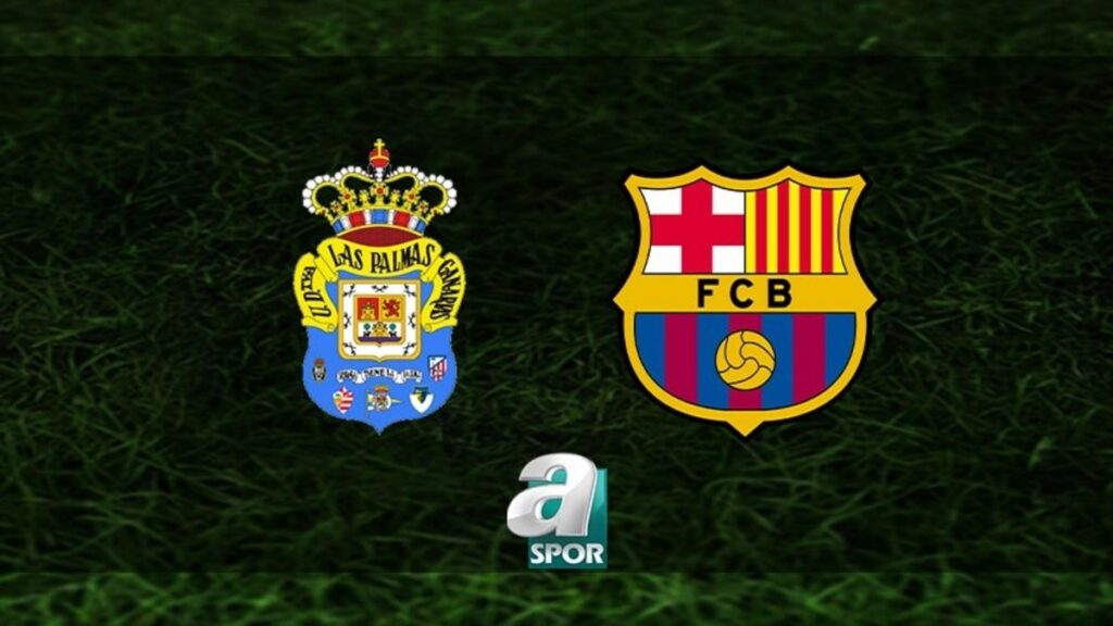 Las Palmas-Barcelona Maçı Saat Kaçta?