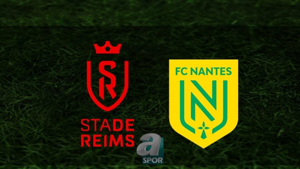 “Reims – Nantes Maçı Ne Zaman ve Hangi Kanalda?”