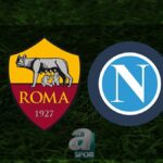 Roma – Napoli Maçı Hangi Kanalda?