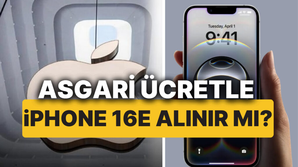 iPhone 16e’nin Fiyatı Belli Oldu! Hangi Ülkede Ne Kadar?