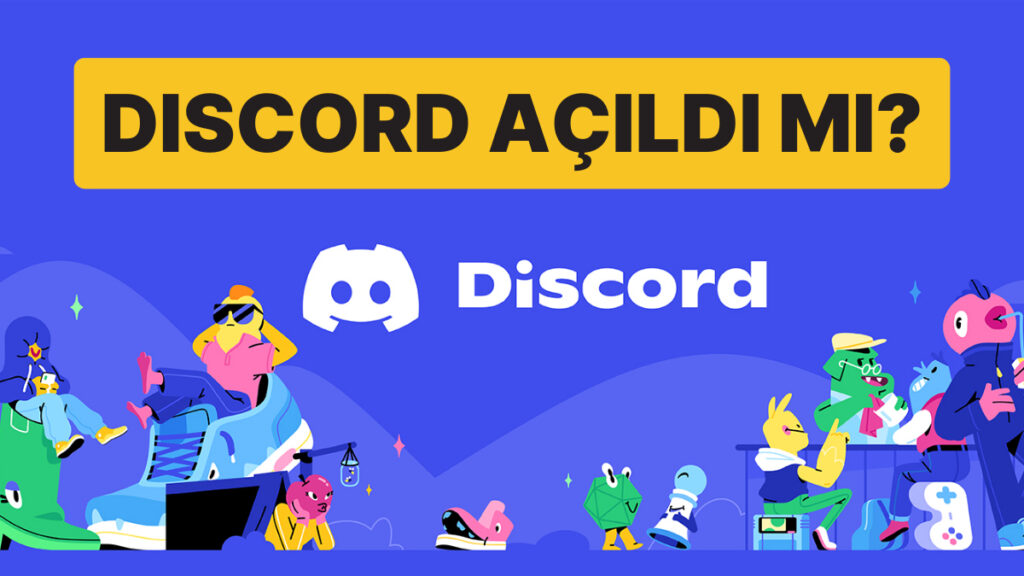 Discord Erişim Engeli Kaldırıldı mı? Son Durum!