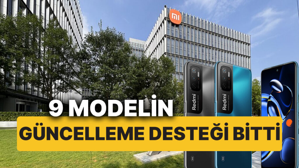 Xiaomi’nin Güncelleme Desteği Kesilen 9 Telefonu!