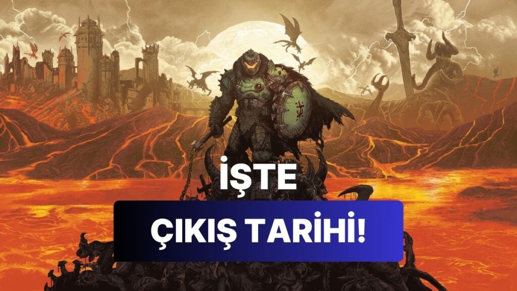 DOOM: The Dark Ages Yeni Oyunun Çıkış Tarihi ve PC Sistem Gereksinimleri Açıklandı!