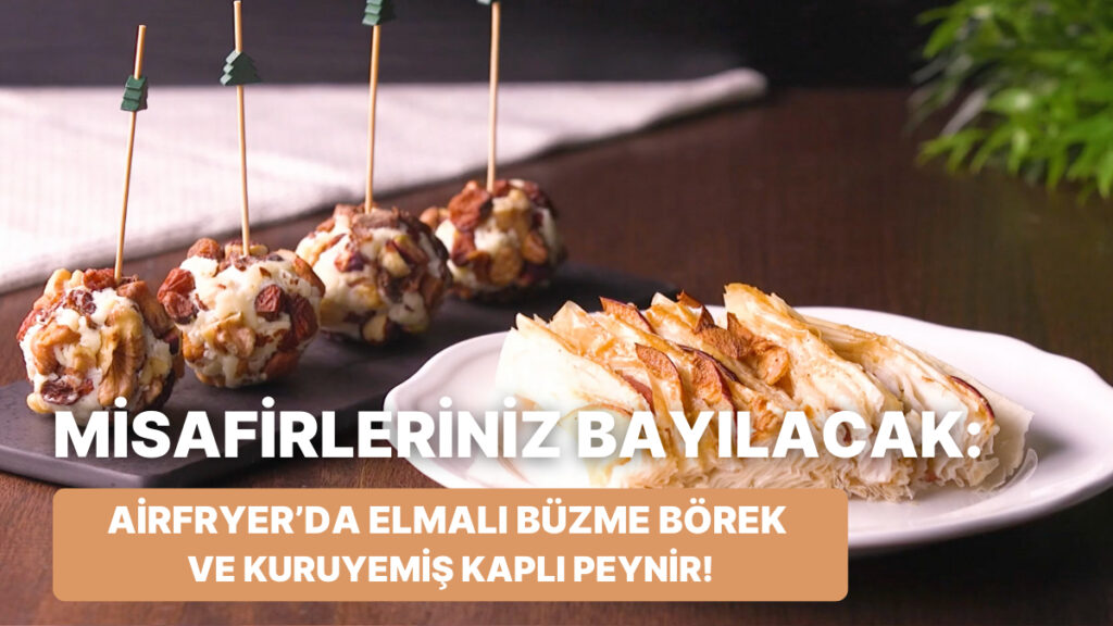 Airfryer ile Pratik ve Lezzetli Tarifler!