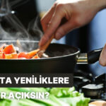 Mutfakta Yenilikçi Misin? Test Et!
