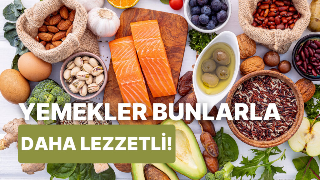 Sağlıklı ve Lezzetli Yemekler İçin Doğru Malzemeler!