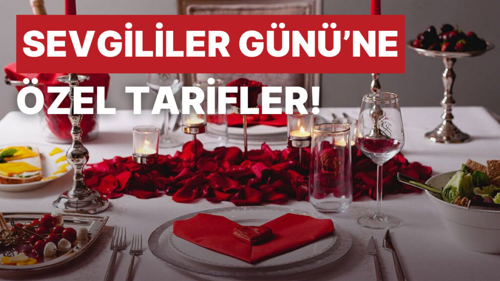 Sağlıklı ve Romantik Sevgililer Günü Yemeği Tarifleri!