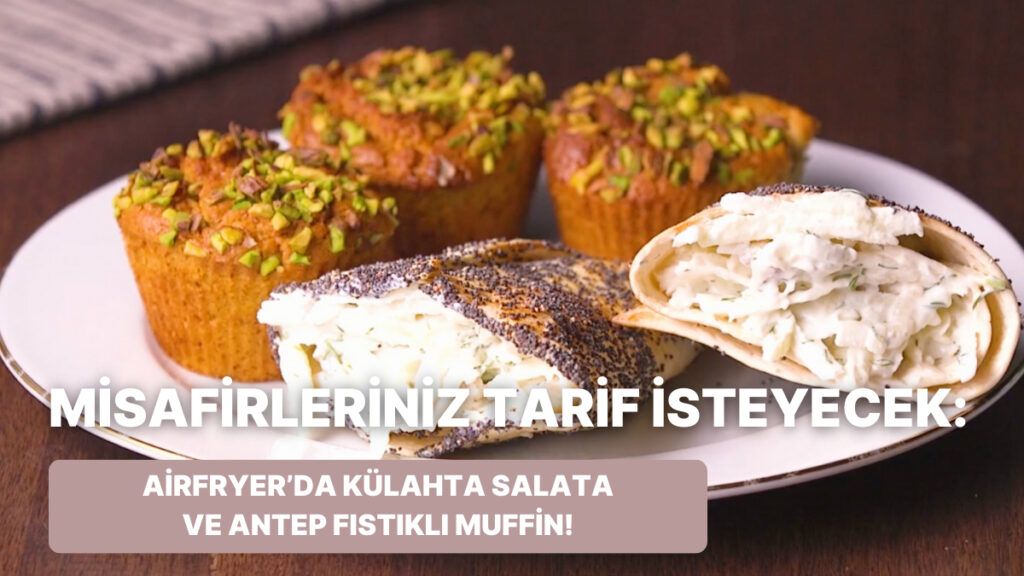 Antep Fıstıklı Muffin ve Kerevizli Salata Tarifi