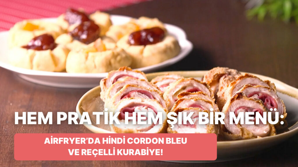 Hindi Cordon Blue ve Reçelli Kurabiye Tarifi