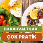 Pratik Kahvaltı Tarifleri: Sabahları işkence değil keyif dolu başlangıç!