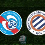 “Strasbourg – Montpellier Maçı Ne Zaman, Saat Kaçta?”