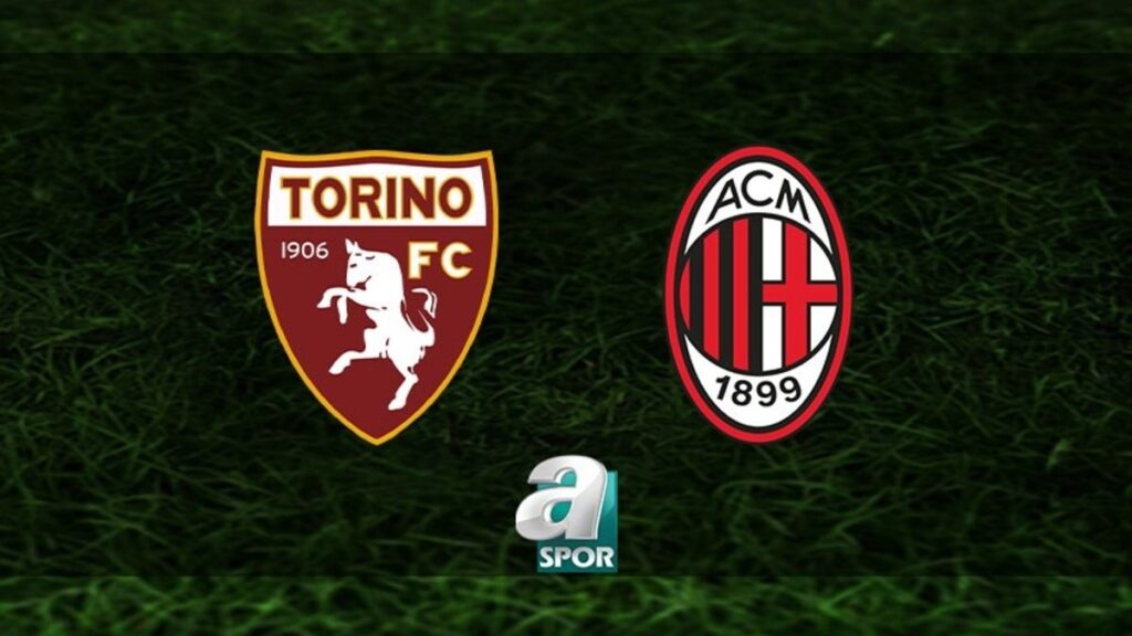 Torino-Milan Maçı Ne Zaman?