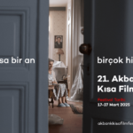21. Akbank Kısa Film Festivali: Sinemaseverler Bu Tarihi Kaçırmasın!