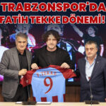 Fatih Tekke İmza Töreniyle Trabzonspor’a Dönüş Yaptı