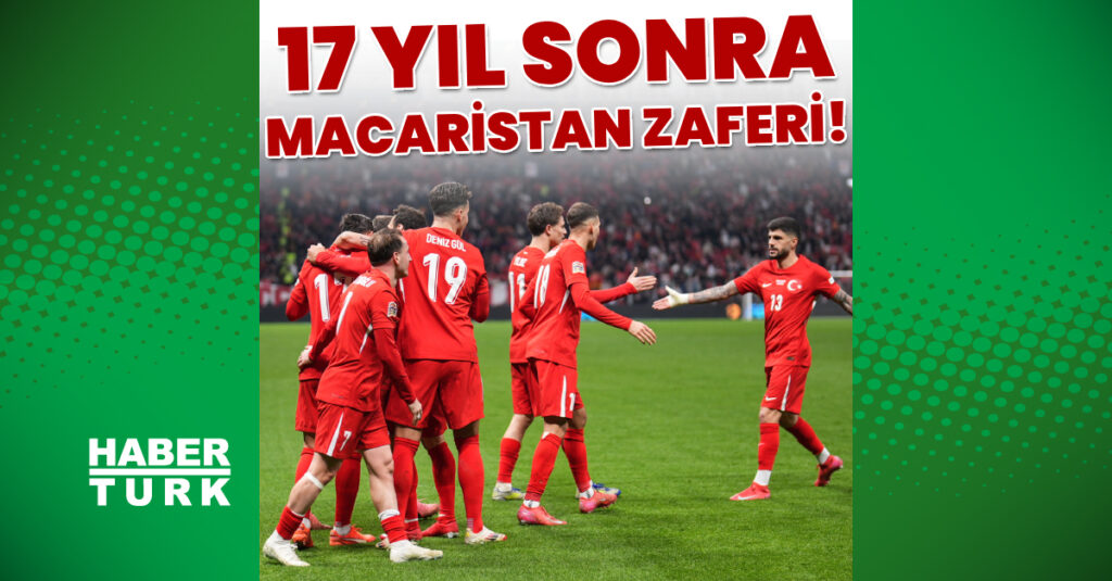 A Milli Takım Macaristan’ı 3-1 Yendi, 17 Yıl Sonra Galibiyet!