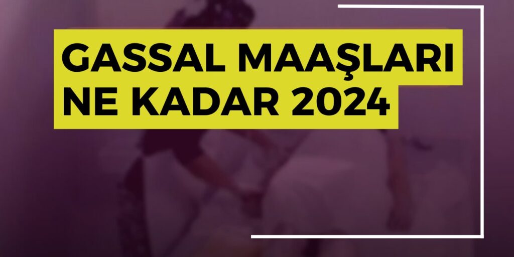 Gassal Mesleği ve Görevleri